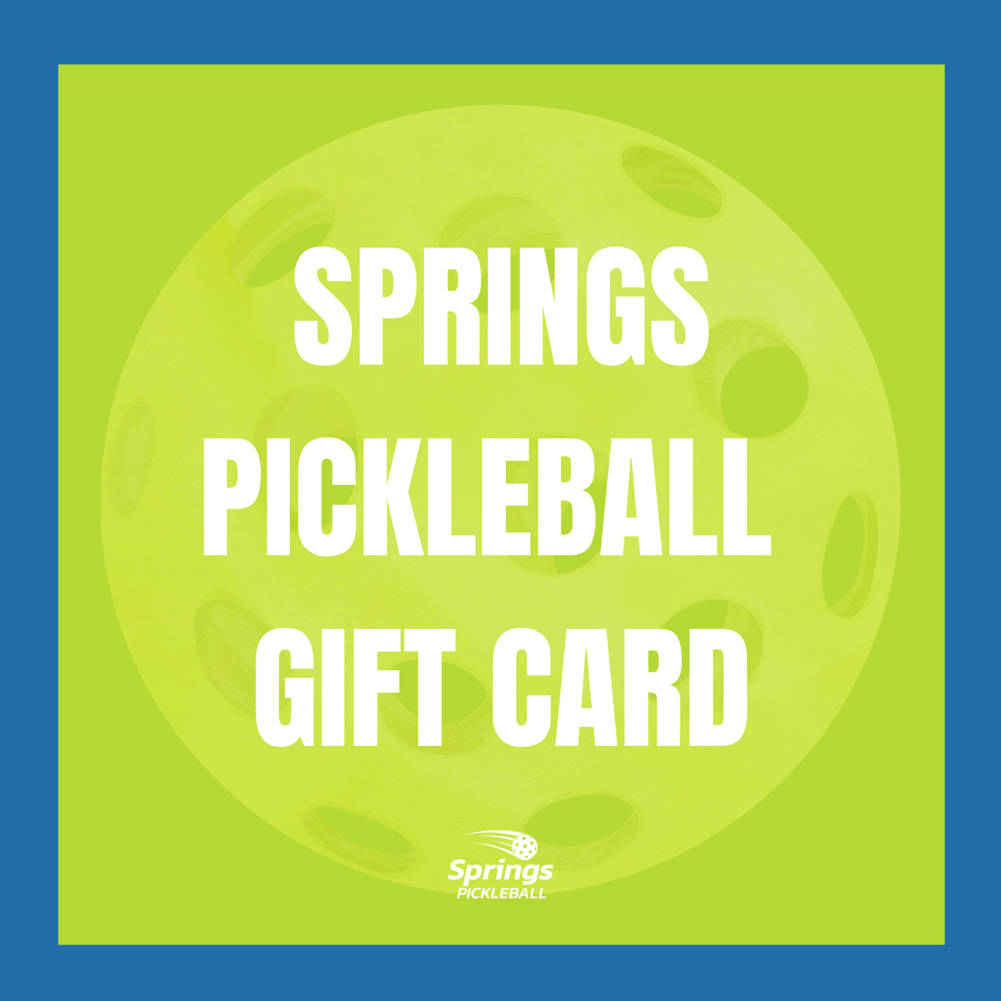 Springs Pickleball Gift Card